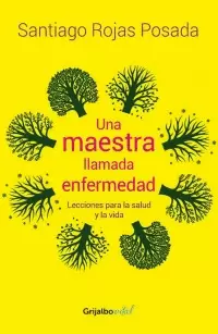 UNA MAESTRA LLAMADA ENFERMEDAD