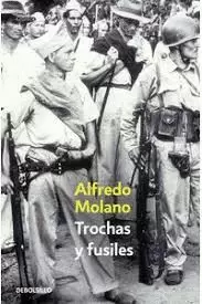 TROCHAS Y FUSILES