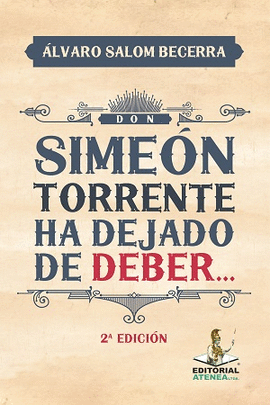 DON SIMEON TORRENTE HA DEJADO DE DEBER