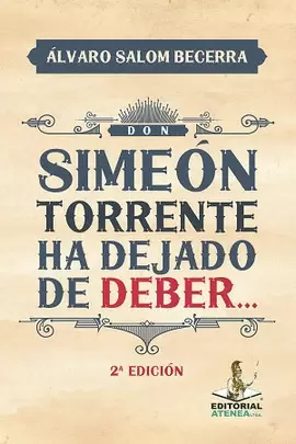 DON SIMEON TORRENTE HA DEJADO DE DEBER