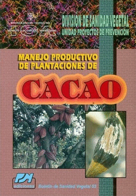 MANEJO PRODUCTIVO DE PLANTACIONES DE CACAO