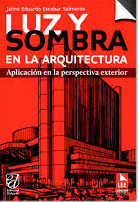 LUZ Y SOMBRA EN LA ARQUITECTURA