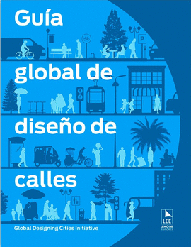 GUÍA GLOBAL DE DISEÑO DE CALLES