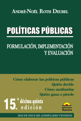 POLITICAS PUBLICAS - FORMULACION, IMPLEMENTACION Y EVALUACION