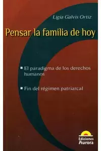 PENSAR LA FAMILIA DE HOY - EL PARADIGMA DE LOS DERECHOS HUMANOS