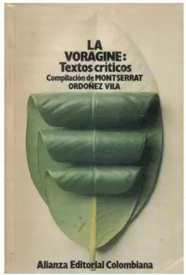 LA VORAGINE: TEXTOS CRITICOS