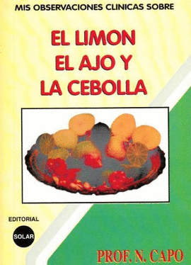 EL LIMÓN, EL AJO Y LA CEBOLLA