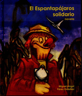 EL ESPANTAPAJAROS SOLIDARIO
