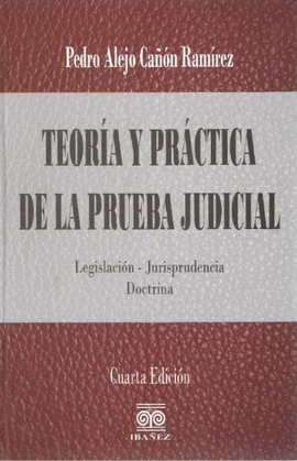 TEORIA Y PRACTICA DE LA PRUEBA JUDICIAL 4ED