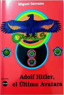 ADOLF HITLER, EL ULTIMO AVATARA