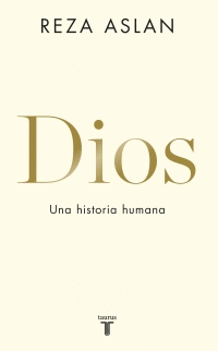 DIOS - UNA HISTORIA HUMANA