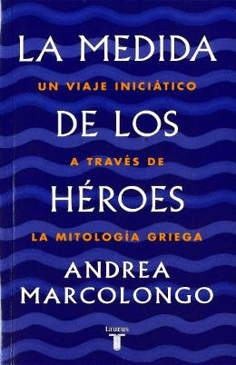 LA MEDIDA DE LOS HÉROES