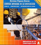 CONTROL INTEGRAL DE LA EDIFICACION TOMO II - CONSTRUCCION - INTERVENTORIA DE OBRA
