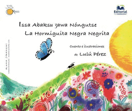 ISSA ABAKSH ZAWA NÓNGUTSE. LA HORMIGUITA NEGRA NEGRITA (INCLUYE CD)