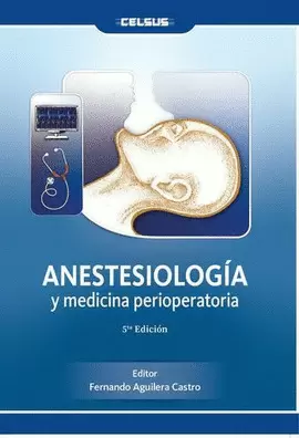 ANESTESIOLOGÍA Y MEDICINA PERIOPERATORIA