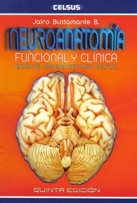 NEUROANATOMIA FUNCIONAL Y CLINICA 6ED