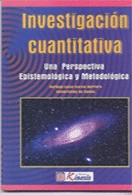 INVESTIGACION CUANTITATIVA - UNA PERSPECTIVA EPISTEMOLOGICA Y METODOLOGICA