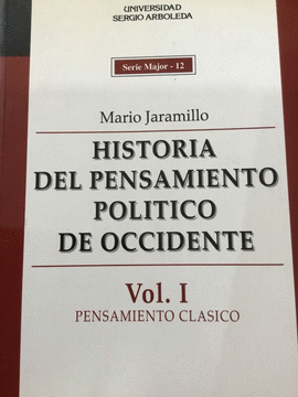 HISTORIA DEL PENSAMIENTO POLITICO DE OCCIDENTE VOL.I PENSAMIENTO CLASICO