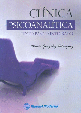 CLINICA PSICOANALITICA. TEXTO BASICO INTEGRADO.
