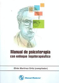 MANUAL DE PSICOTERAPIA CON ENFOQUE LOGOTERAPEUTICO