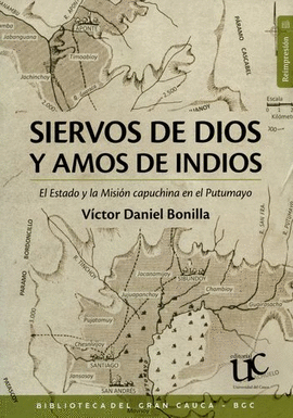 SIERVOS DE DIOS Y AMOS DE INDIOS