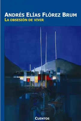 LA OBSESION DE VIVIR