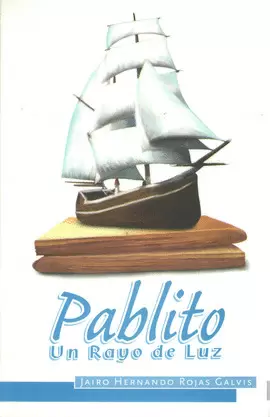 PABLITO, UN RAYO DE LUZ