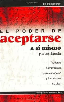 PODER DE ACEPTARSE A SI MISMO Y LOS DEMAS, EL