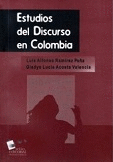 ESTUDIOS DEL DISCURSO EN COLOMBIA