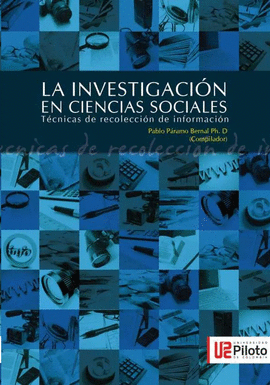 LA INVESTIGACION EN CIENCIAS SOCIALES - TECNICAS DE RECOLECCION DE INFORMACION