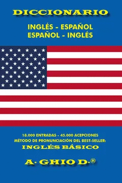 DICCIONARIO INGLES-ESPAÑOL - ESPAÑOL-INGLES - GHIO
