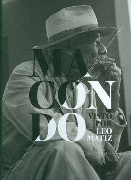 MACONDO VISTO POR LEO MATIZ