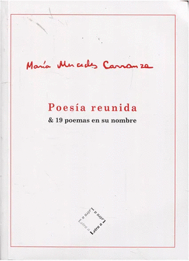 POESÍA REUNIDA Y 19 POEMAS EN SU NOMBRE