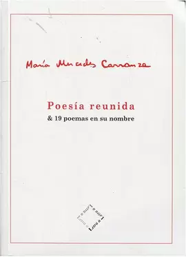 POESÍA REUNIDA Y 19 POEMAS EN SU NOMBRE