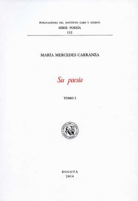 MARIA MERCEDES CARRANZA, SU POESIA (TOMOS I Y II)