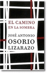 CAMINO EN LA SOMBRA, EL