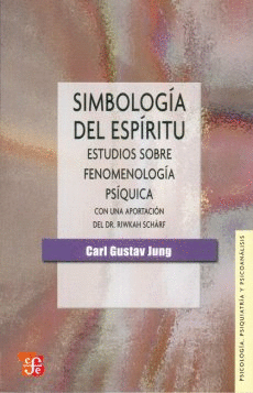 SIMBOLOGÍA DEL ESPÍRITU: ESTUDIOS SOBRE FENOMENOLOGÍA PSÍQUICA, CON UNA APORTACIÓN DEL DR. RIW