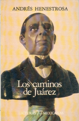 CAMINOS DE JUAREZ, LOS