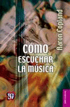 CÓMO ESCUCHAR LA MÚSICA