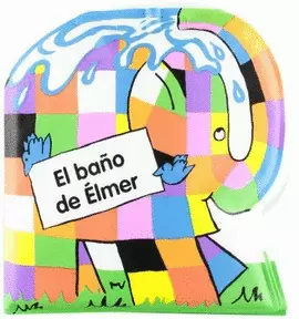 EL BAÑO DE ELMER (PLASTICO)