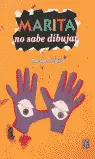 MARITA NO SABE DIBUJAR Y OTRA HISTORIA SIN PALABRAS