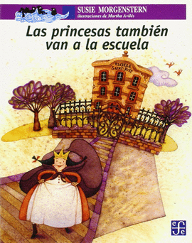 PRINCESAS TAMBIÉN VAN A LA ESCUELA, LAS