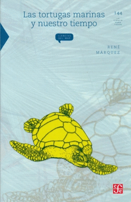 LAS TORTUGAS MARINAS Y NUESTRO TIEMPO