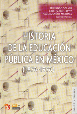 HISTORIA DE LA EDUCACION PUBLICA EN MEXICO