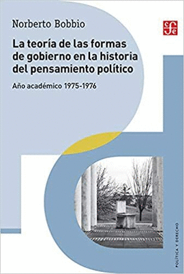 LA TEORÍA DE LAS FORMAS DE GOBIERNO EN LA HISTORIA DEL PENSAMIENTO POLÍTICO