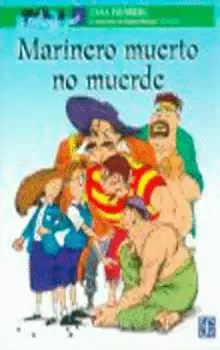 MARINERO MUERTO NO MUERDE