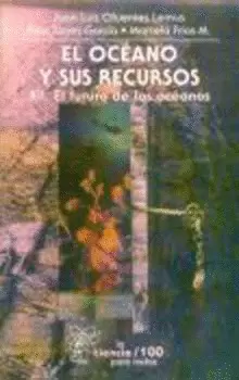 EL OCÉANO Y SUS RECURSOS, XII : EL FUTURO DE LOS OCÉANOS