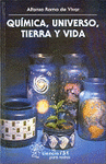 QUIMICA,UNIVERSO,TIERRA Y VIDA-3 EDICION