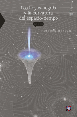 HOYOS NEGROS Y LA CURVATURA DEL ESPACIO-TIEMPO, LOS