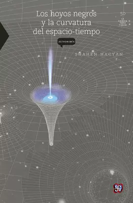 HOYOS NEGROS Y LA CURVATURA DEL ESPACIO-TIEMPO, LOS